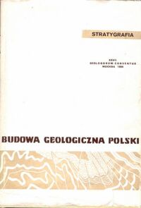 Zdjęcie nr 1 okładki  Budowa geologiczna Polski. Tom I. Stratygrafia. Część 3b. Kenozoik, czwartorzęd.