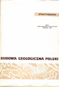 Miniatura okładki  Budowa geologiczna Polski. Tom I. Stratygrafia. Część 3b. Kenozoik, czwartorzęd.