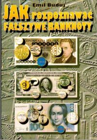 Miniatura okładki Buduj Emil Jak rozpoznać fałszywe banknoty.