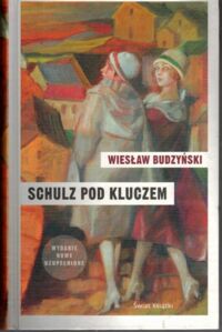Zdjęcie nr 1 okładki Budzyński Wiesław Schulz pod kluczem.