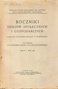 Miniatura okładki Bujak Franciszek, Rutkowski Jan /red./ Roczniki dziejów społecznych i gospodarczych. Tom IV. Rok 1935.