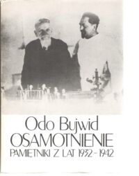 Miniatura okładki Bujwid Odo Osamotnienie. Pamiętniki z lat 1932-1942.