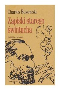 Miniatura okładki Bukowski Charles /przeł. Lachowski Jacek/ Zapiski starego świntucha.	