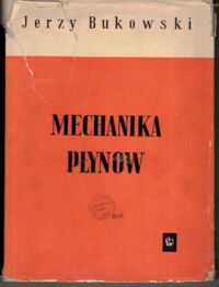 Miniatura okładki Bukowski Jerzy Mechanika płynów.