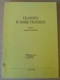 Miniatura okładki Buksiński Tadeusz /red./ Filozofia w dobie przemian.