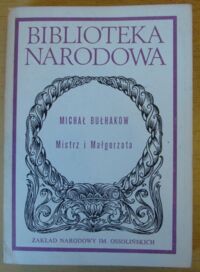 Zdjęcie nr 1 okładki Bułhakow Michał Mistrz i Małgorzata. /Seria II. Nr 229/