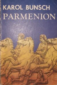 Miniatura okładki Bunsch Karol Parmenion.