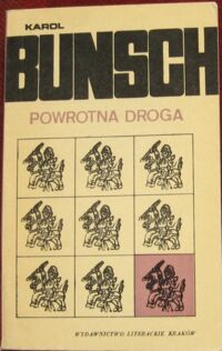 Miniatura okładki Bunsch Karol Powrotna droga.