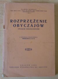 Miniatura okładki Bureau Paweł Rozprzężęnie obyczajów. Studjum socjologiczne.