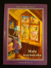 Miniatura okładki Burnett Frances Hodgson  Mała księżniczka.