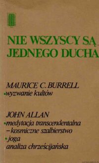 Zdjęcie nr 1 okładki Burrell Maurice C. Allan John Nie wszyscy są jednego ducha. 