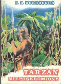 Miniatura okładki Burroughe E. R. Tarzan nieposkromiony.