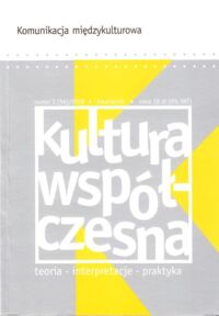 Miniatura okładki Burszta Wojciech J., Szarota Piotr /koncepcja numeru/ Kultura współczesna. Nr 2(56) 2008.