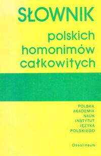 Miniatura okładki Buttler Danuta /oprac./ Słownik polskich homonimów całkowitych.