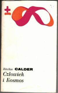 Miniatura okładki Calder Ritchie Człowiek i kosmos.