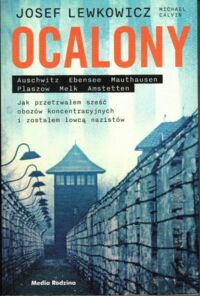 Miniatura okładki Calvin Michael Josef Lewkowicz. Ocalony.