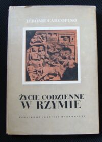 Miniatura okładki Carcopino Jerome Życie codzienne w Rzymie w okresie rozkwitu cesarstwa.