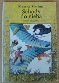 Miniatura okładki Careme Maurice /ilustr. J. Marcolla/ Schody do nieba.