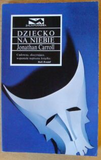 Miniatura okładki Carroll Jonathan Dziecko na niebie. /Salamandra/