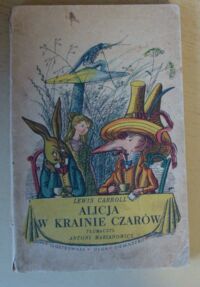 Miniatura okładki Carroll Lewis /ilustr. Olga Siemaszko/ Alicja w Krainie Czarów.