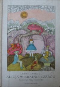 Miniatura okładki Carroll Lewis /przeł. A.Marianowicz, ilustr. O.Siemaszko/ Alicja w Krainie Czarów.
