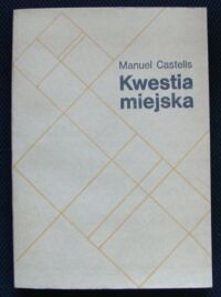 Miniatura okładki Castells Manuel Kwestia miejska.