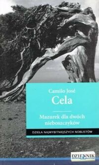 Miniatura okładki Cela Jose Camilo Mazurek dla dwóch nieboszczyków. /Dzieła Najwybitniejszych Noblistów/