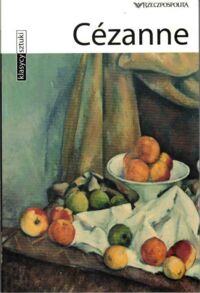 Zdjęcie nr 1 okładki  Cezanne. /Klasycy Sztuki. Tom II/