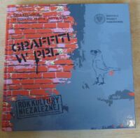Miniatura okładki Chabros Ewa, Kmita  Graffiti w PRL.