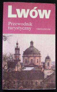 Miniatura okładki Chanas Ryszard, Czerwiński Janusz Lwów. Przewodnik.