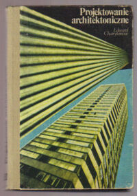 Miniatura okładki Charytonow Edward Projektowanie architektoniczne.