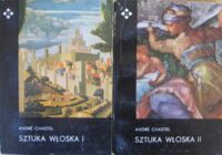 Miniatura okładki Chastel Andre Sztuka włoska. T.I-II. /Artystyczne Regiony Świata/