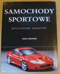 Miniatura okładki Cheetham Craig Samochody sportowe. Wyczynowe maszyny.