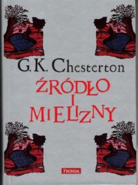 Miniatura okładki Chesterton G.K. Źródło i mielizyny.