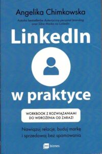 Miniatura okładki Chimkowska Angelika Linkedlin w praktyce.