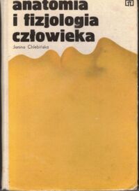 Miniatura okładki Chlebińska Janina Anatomia i fizjologia człowieka.
