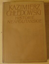 Zdjęcie nr 1 okładki Chłędowski Kazimierz Historie neapolitańskie.