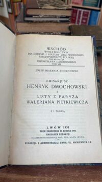 Miniatura okładki Chłodecki Józef Białynia Emisarjusz Henryk Dmochowski i listy z Paryża Walerjana Pietkiewicza. /Wschód Wydawnictwo do Dziejów i Kultury Ziem Wschodnich Rzeczypospolitej pod redakcją Przemysława Dąbrowskiego Tom VIII/