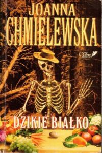 Miniatura okładki Chmielewska Joanna Dzikie białko.