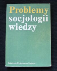 Zdjęcie nr 1 okładki Chmielewski a., Czerniak S.,Niżnik J. /wybór/ Problemy socjologii wiedzy.