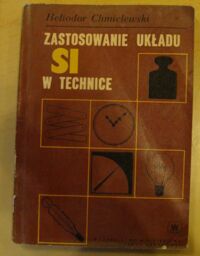 Miniatura okładki Chmielewski Heliodor Zastosowanie układu SI w technice.