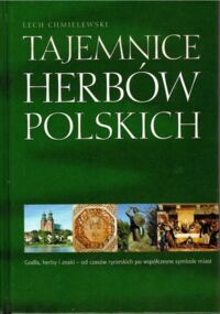 Zdjęcie nr 1 okładki Chmielewski Lech Tajemnice herbów polskich.