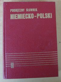 Zdjęcie nr 1 okładki Chodera Jan, Kubica Stefan Podręczny słownik niemiecko-polski.