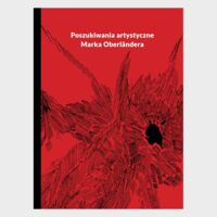 Miniatura okładki Chojnacka Justyna Szfakowska Magdalena Poszukiwania artystyczne Marka Oberlandera. 