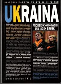 Miniatura okładki Chojnowski Andrzej, Bruski Jan Jacek Ukraina. /Historia Państw Świata w XX Wieku/