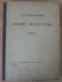 Miniatura okładki Chomiński Józef M. Formy muzyczne. Tom I.