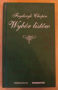 Miniatura okładki Chopin Fryderyk /oprac. Z. Jachimecki/ Wybór listów.