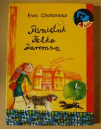 Miniatura okładki Chotomska Ewa Pamiętnik Felka Parerasa.