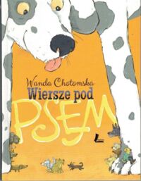 Miniatura okładki Chotomska Wanda Wiersze pod psem.