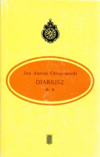 Miniatura okładki Chrapowicki Jan Antoni Diariusz. Część druga: lata 1665-1669.